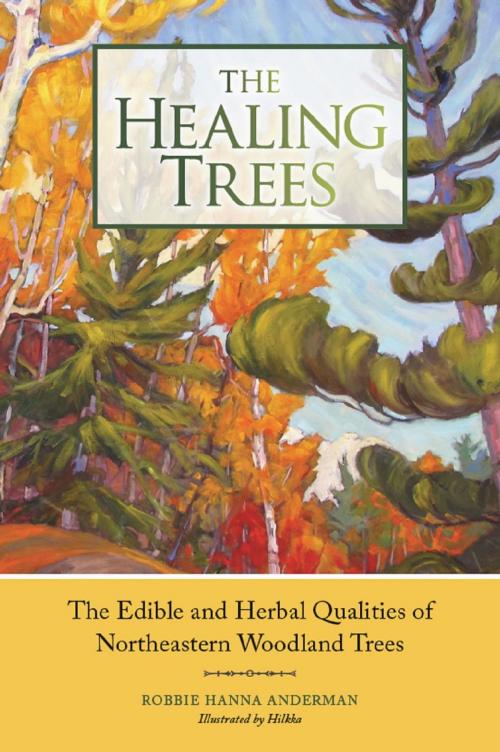 Cover of the book The Healing Trees by Robbie Anderman, Burnstown Publishing House