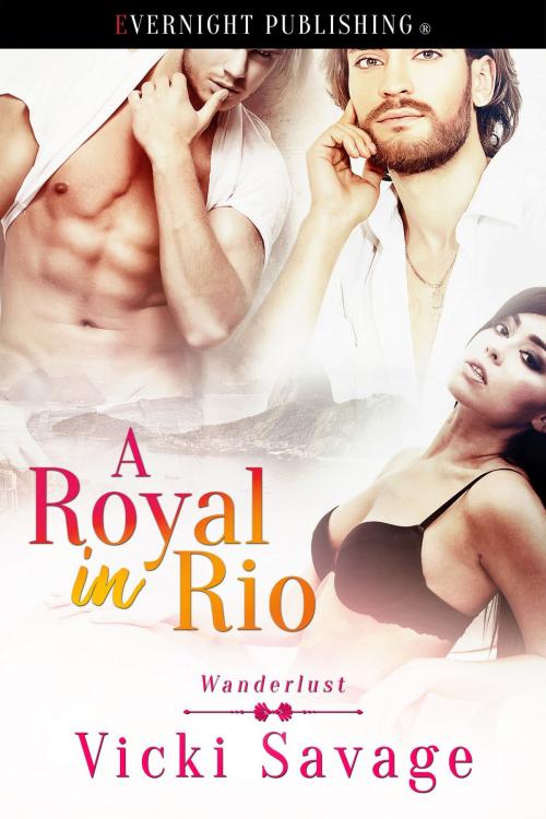 Cover of the book A Royal in Rio by Vicki Savage, Evernight Publishing