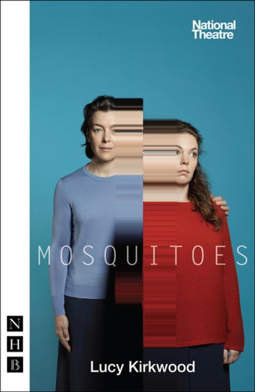 Cover of the book Mosquitoes (NHB Modern Plays) by Lucy Kirkwood, Nick Hern Books
