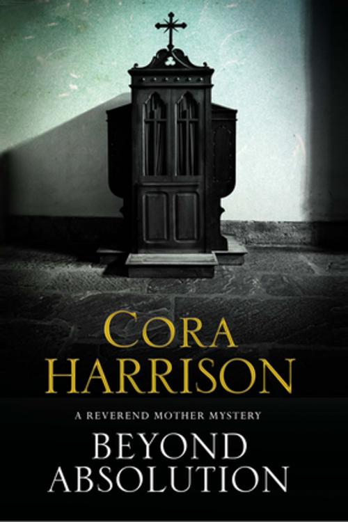 Cover of the book Beyond Absolution by Cora Harrison, Severn House Publishers