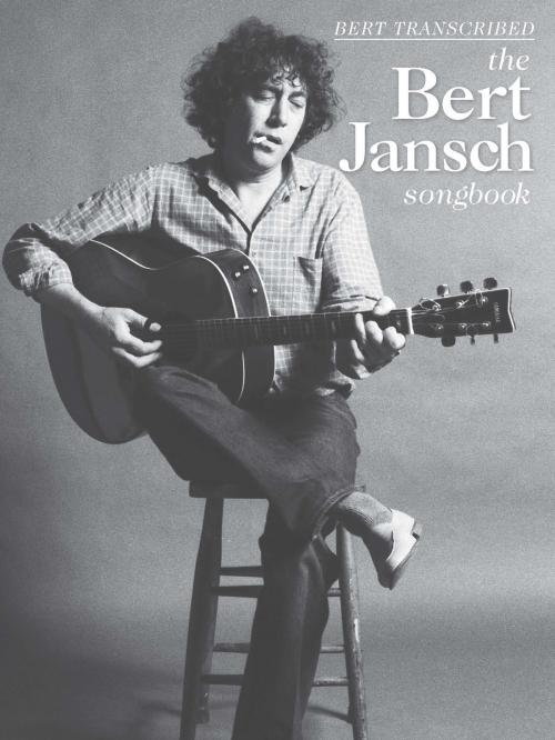 Cover of the book Bert Jansch: Bert Transcribed by Wise Publications, Music Sales Limited