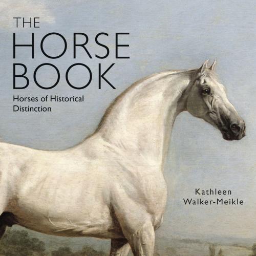 Cover of the book The Horse Book by Kathleen Walker-Meikle, Bloomsbury Publishing