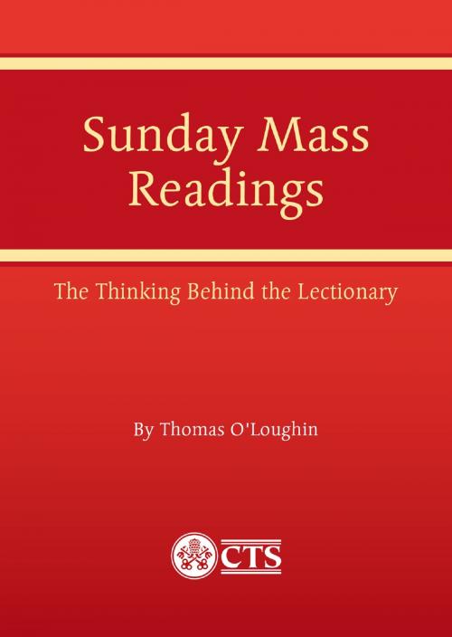 Cover of the book Sunday Mass Readings by Thomas O'Loughlin, Catholic Truth Society