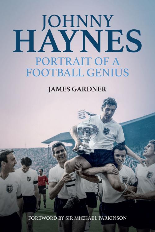 Cover of the book Johnny Haynes by James Gardner, Pitch Publishing