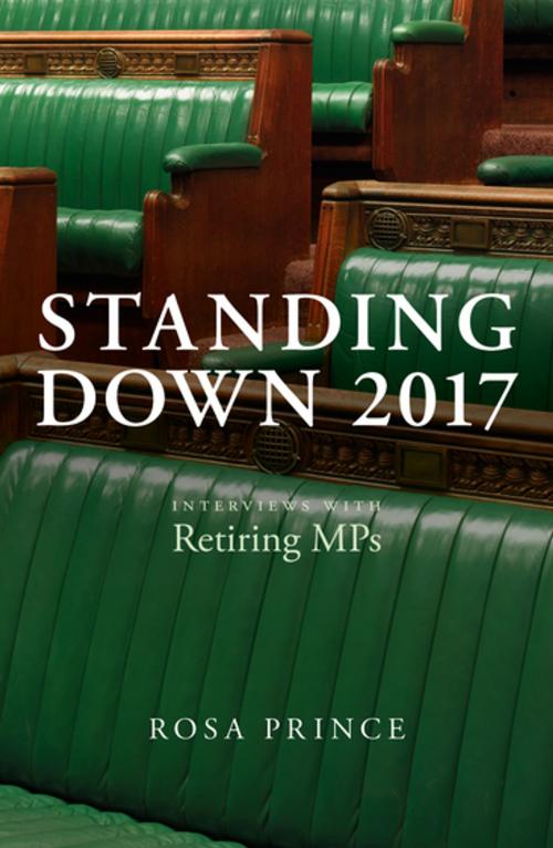 Cover of the book Standing Down 2017 by Rosa Prince, Biteback Publishing