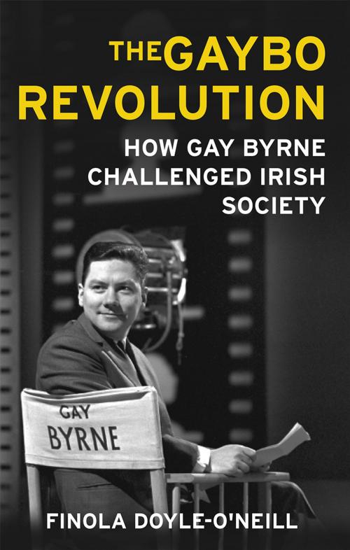 Cover of the book The Gaybo Revolution by Finola Doyle O’Neill, Orpen Press