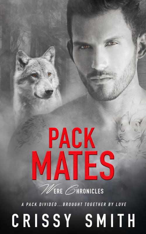 Cover of the book Pack Mates by Crissy Smith, Totally Entwined Group Ltd
