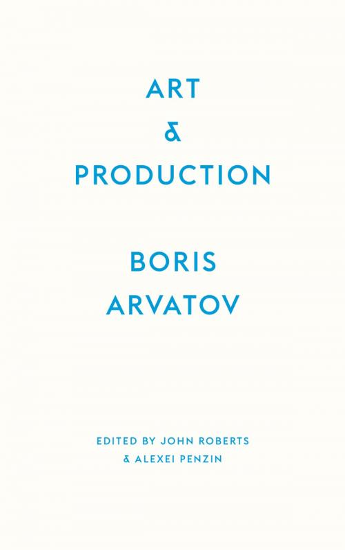 Cover of the book Art and Production by Boris Arvatov, Pluto Press