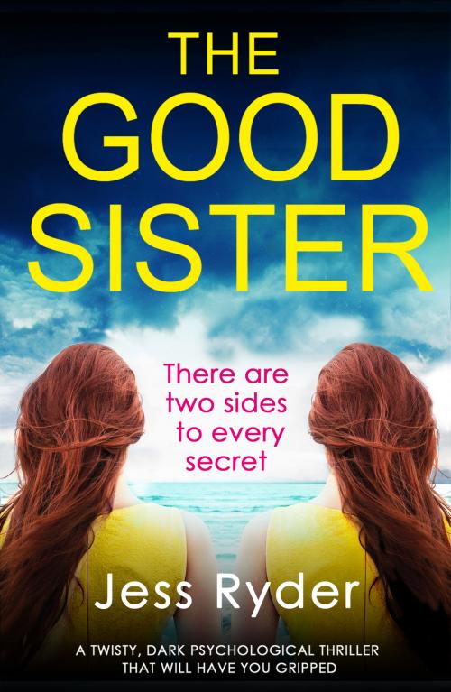 Cover of the book The Good Sister by Jess Ryder, Bookouture