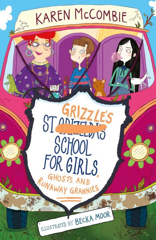 Cover of the book St Grizzle's School for Girls, Ghosts and Runaway Grannies by Karen McCombie, Stripes Publishing