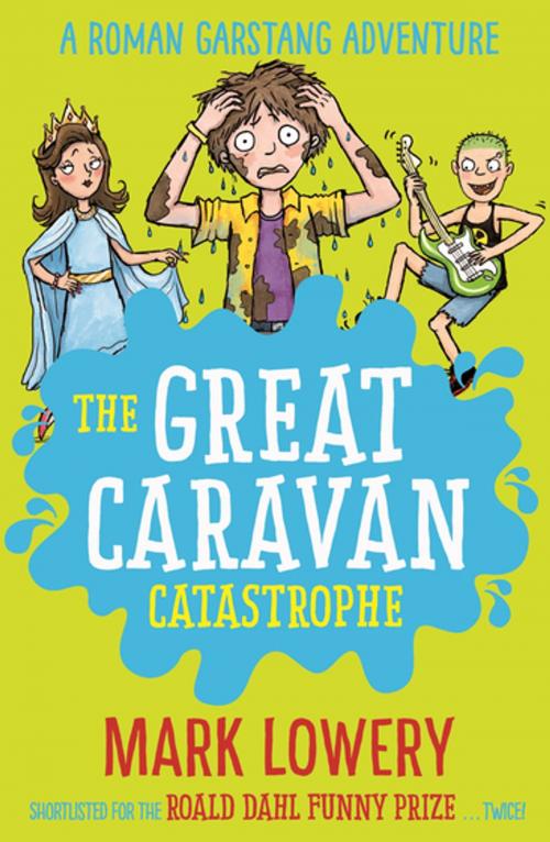 Cover of the book The Great Caravan Catastrophe by Mark Lowery, Bonnier Publishing Fiction