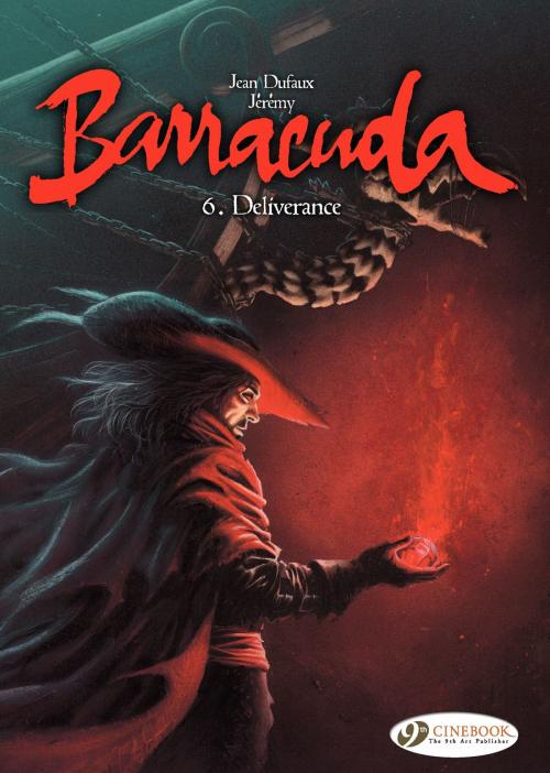 Cover of the book Barracuda (english version) - Tome 6 - Deliverance by Jérémy, Jean Dufaux, Cinebook