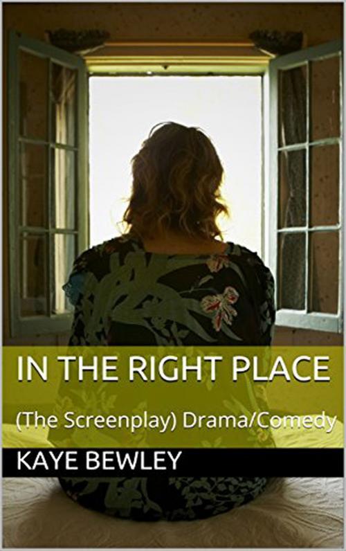 Cover of the book In The Right Place by Kaye Bewley, BewleyBooks.com