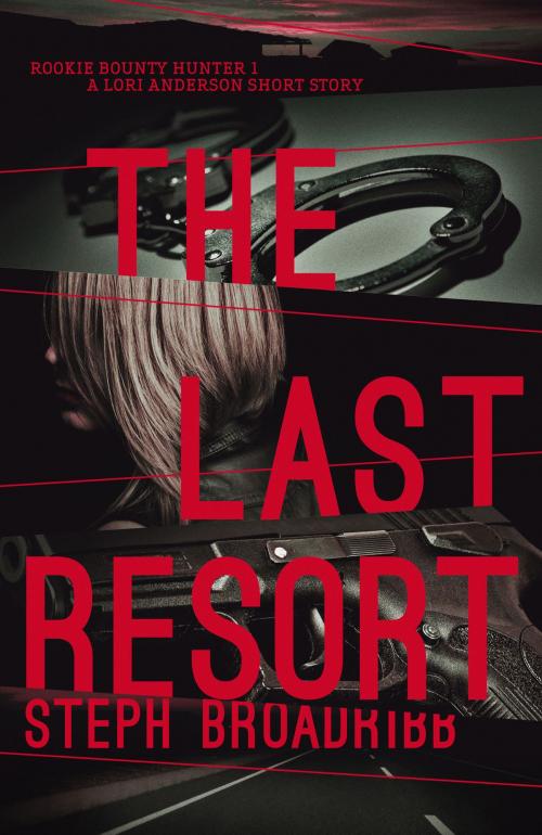 Cover of the book The Last Resort by Steph Broadribb, Orenda Books