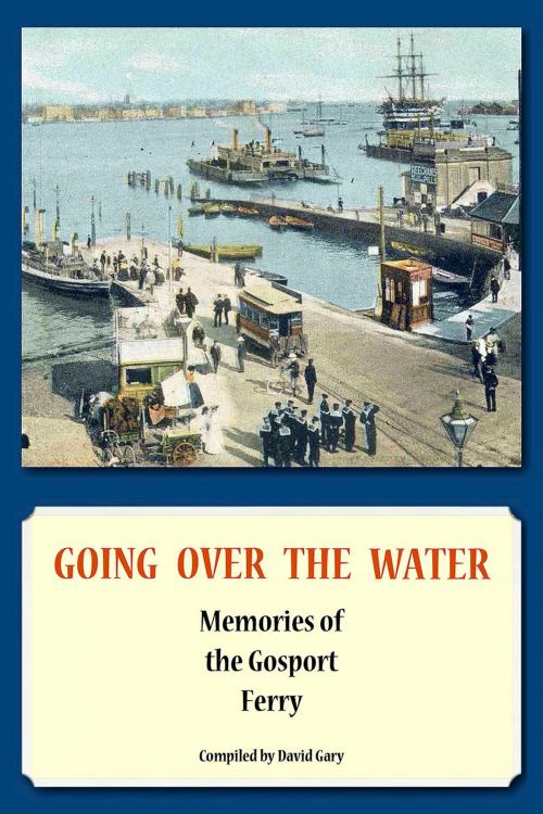 Cover of the book Going Over the Water by David Gary, Andrews UK