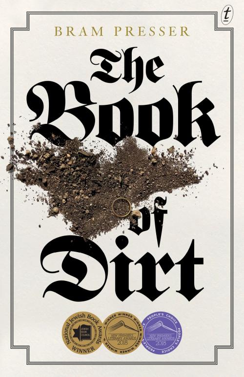 Cover of the book The Book of Dirt by Bram Presser, The Text Publishing Company