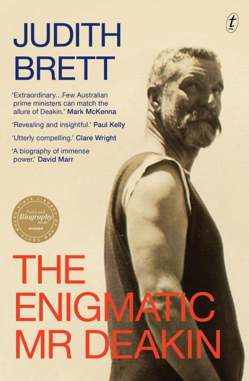 Cover of the book The Enigmatic Mr Deakin by Judith Brett, The Text Publishing Company