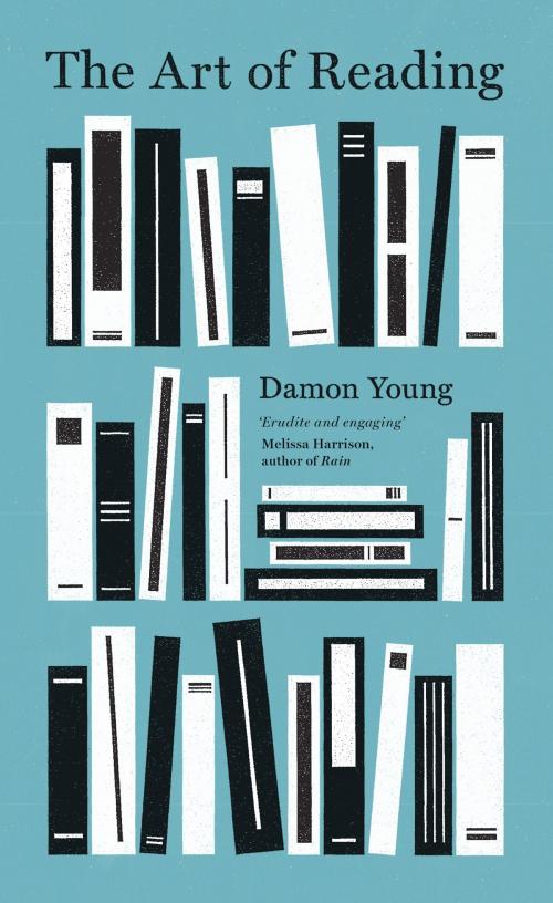 Cover of the book The Art of Reading by Damon Young, Scribe Publications Pty Ltd