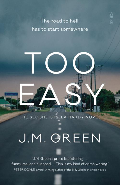 Cover of the book Too Easy by J.M. Green, Scribe Publications Pty Ltd