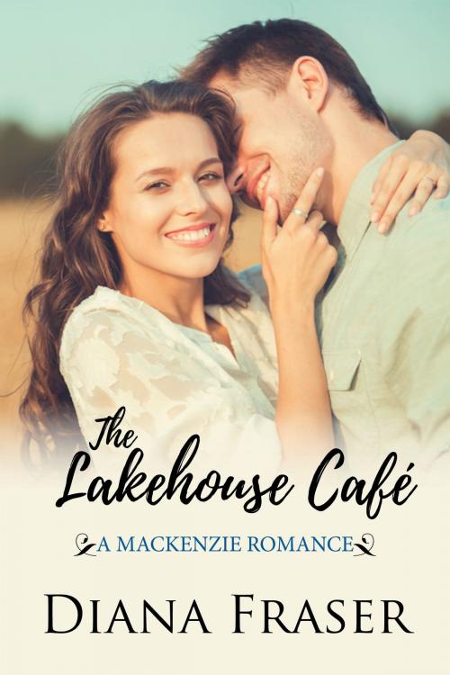 Cover of the book The Lakehouse Cafe by Diana Fraser, Bay Books