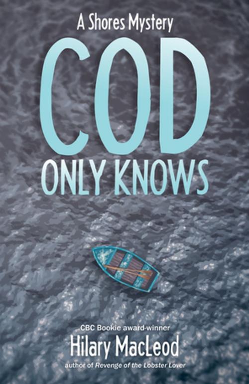 Cover of the book Cod Only Knows by Hillary MacLeod, Acorn Press