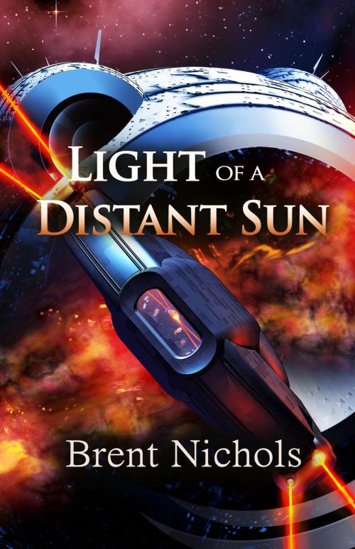 Cover of the book Light of a Distant Sun by Brent Nichols, Bundoran Press