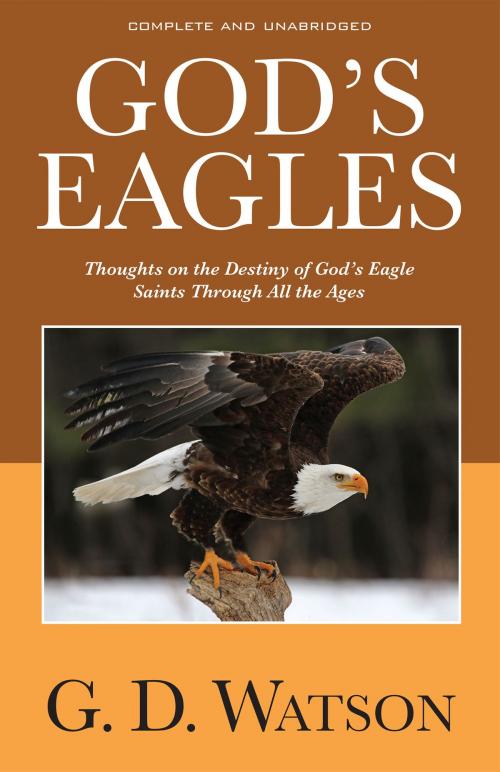 Cover of the book God's Eagles by G. D. Watson, Kingsley Press