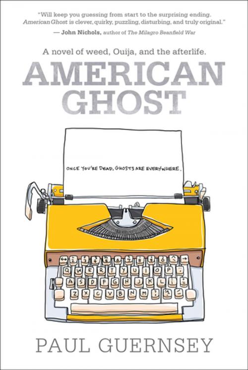 Cover of the book American Ghost by Paul Guernsey, Skyhorse Publishing