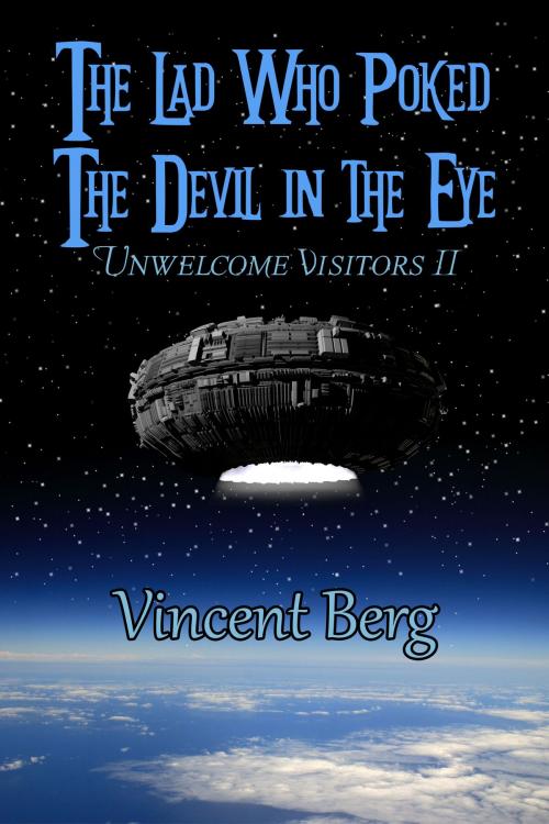 Cover of the book The Lad Who Poked the Devil in the Eye by Vincent Berg, Vincent Berg