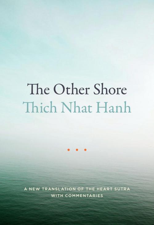 Cover of the book The Other Shore by Thich Nhat Hanh, Parallax Press