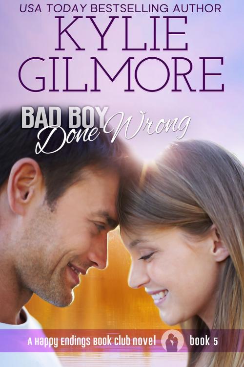 Cover of the book Bad Boy Done Wrong by Kylie Gilmore, Extra Fancy Books