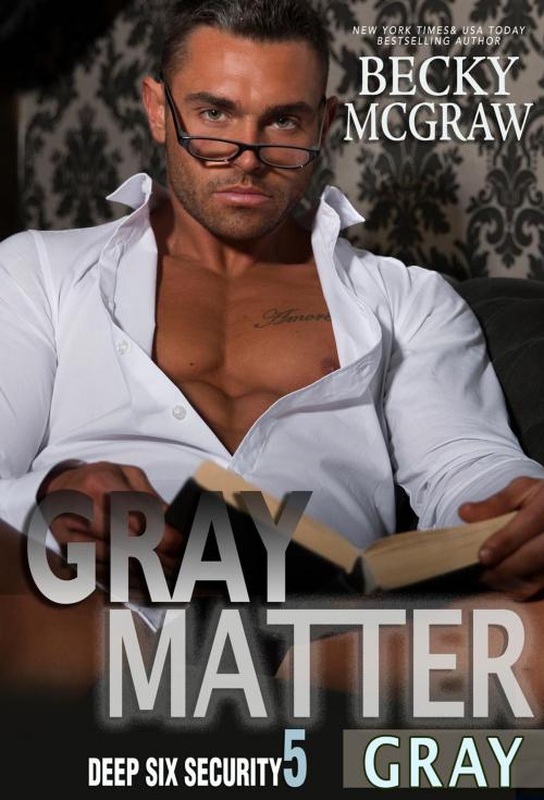 Cover of the book Gray Matter by Becky McGraw, Becky McGraw