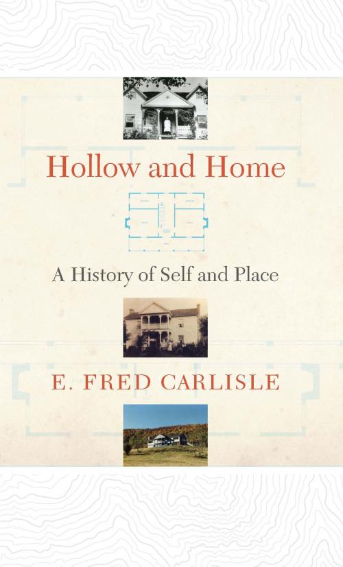 Cover of the book Hollow and Home by E. Fred Carlisle, West Virginia University Press