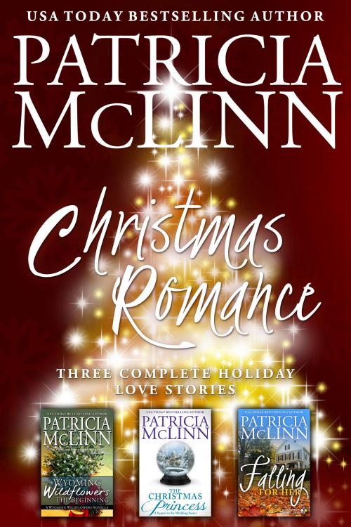 Cover of the book Christmas Romance: Three Complete Holiday Love Stories by Patricia McLinn, Craig Place Books