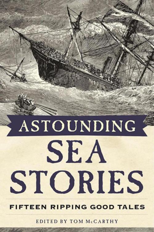 Cover of the book Astounding Sea Stories by Tom McCarthy, Skyhorse Publishing