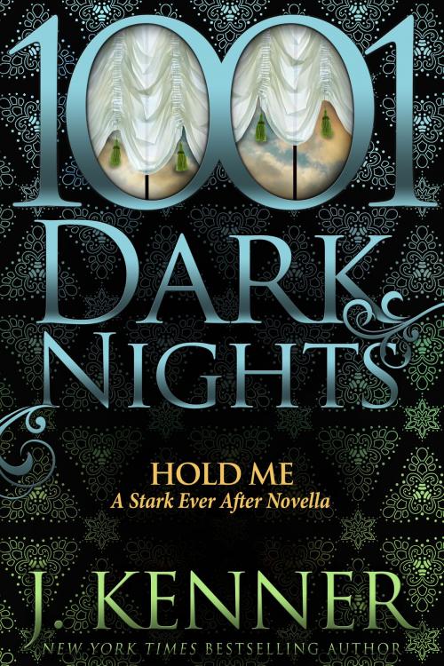 Cover of the book Hold Me: A Stark Ever After Novella by J. Kenner, Evil Eye Concepts, Inc.