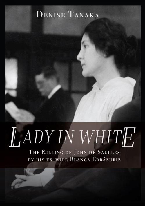 Cover of the book Lady in White by Denise B. Tanaka, Sasoriza Books
