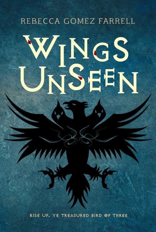 Cover of the book Wings Unseen by Rebecca Gomez Farrell, Meerkat Press, LLC