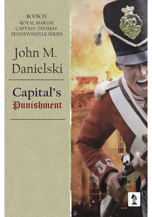 Cover of the book Capital's Punishment by John M Danielski, Penmore Press LLC