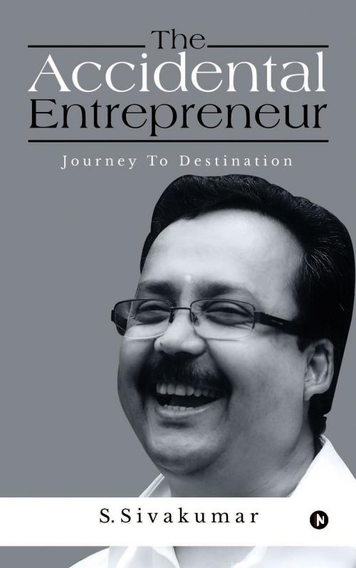 Cover of the book The Accidental Entrepreneur by S.Sivakumar, Notion Press