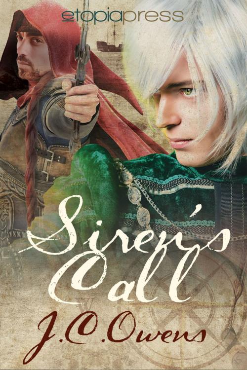 Cover of the book Siren's Call by J. C. Owens, Etopia Press