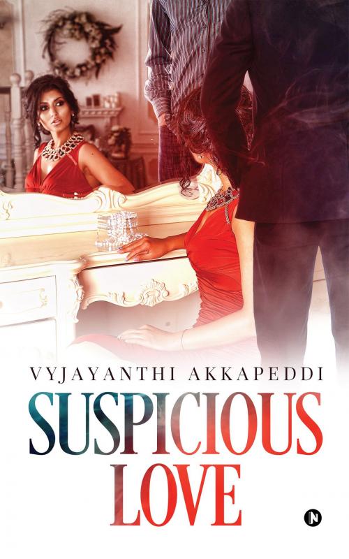 Cover of the book SUSPICIOUS LOVE by VYJAYANTHI AKKAPEDDI, Notion Press