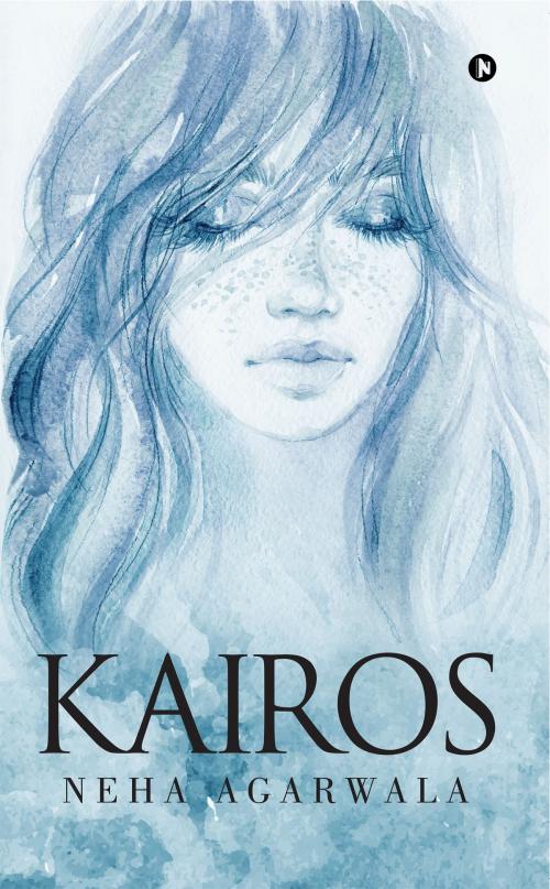 Cover of the book Kairos by Neha Agarwala, Notion Press