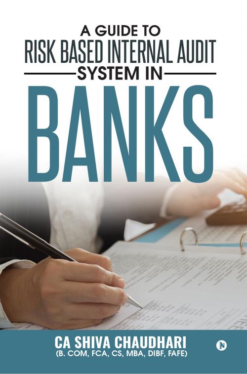 Cover of the book A Guide to Risk Based Internal Audit System in Banks by CA Shiva Chaudhari, Notion Press
