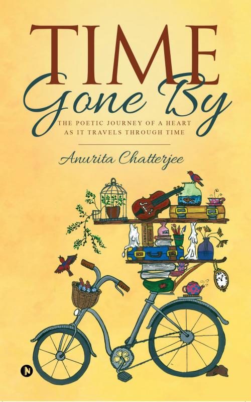 Cover of the book Time Gone By by Anurita Chatterjee, Notion Press