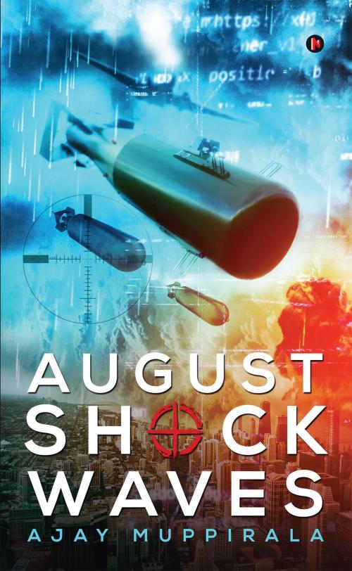 Cover of the book August Shock Waves by Ajay Muppirala, Notion Press