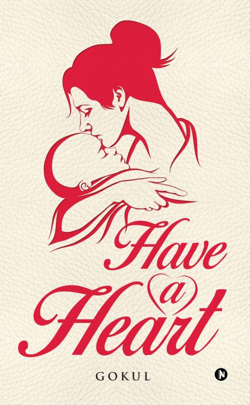 Cover of the book Have a Heart by Gokul, Notion Press
