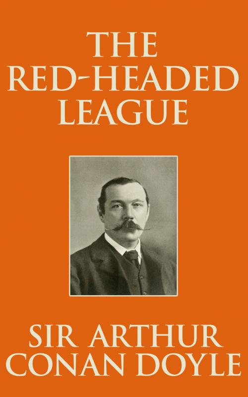 Cover of the book The Red-Headed League by Sir Arthur Conan Doyle, Dreamscape Media