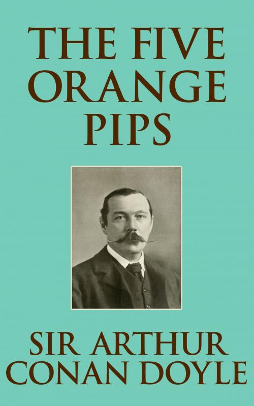 Cover of the book The Five Orange Pips by Sir Arthur Conan Doyle, Dreamscape Media