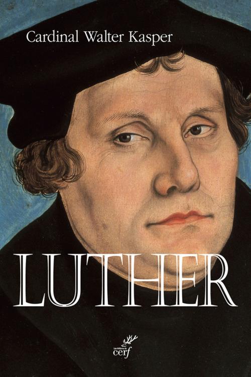 Cover of the book Luther by Walter Kasper, Editions du Cerf
